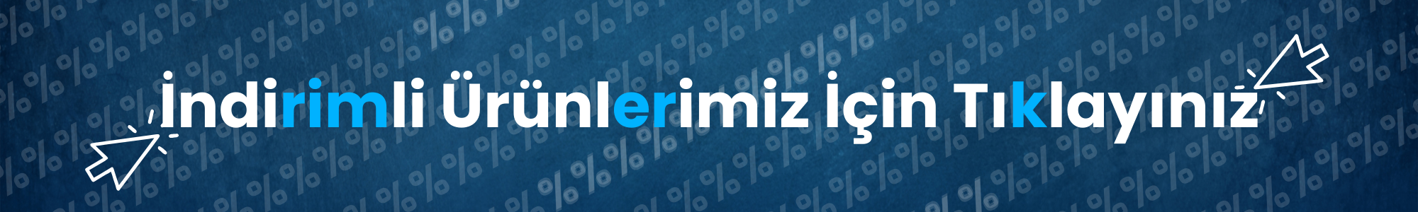 İndirimli ürünler için tıklayınız banner
